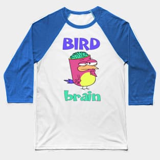 Birdbrain Design for Bird Lovers Baseball T-Shirt